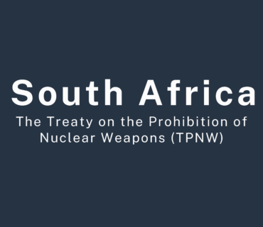 South Africa and the Treaty on the Prohibition of Nuclear Weapons – Geopolitical Analysis
