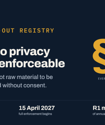 Opt-Out Registry launched: the right to privacy becomes enforceable